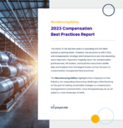 2023 Compensation Best Practices Report - Manufacturing Edition