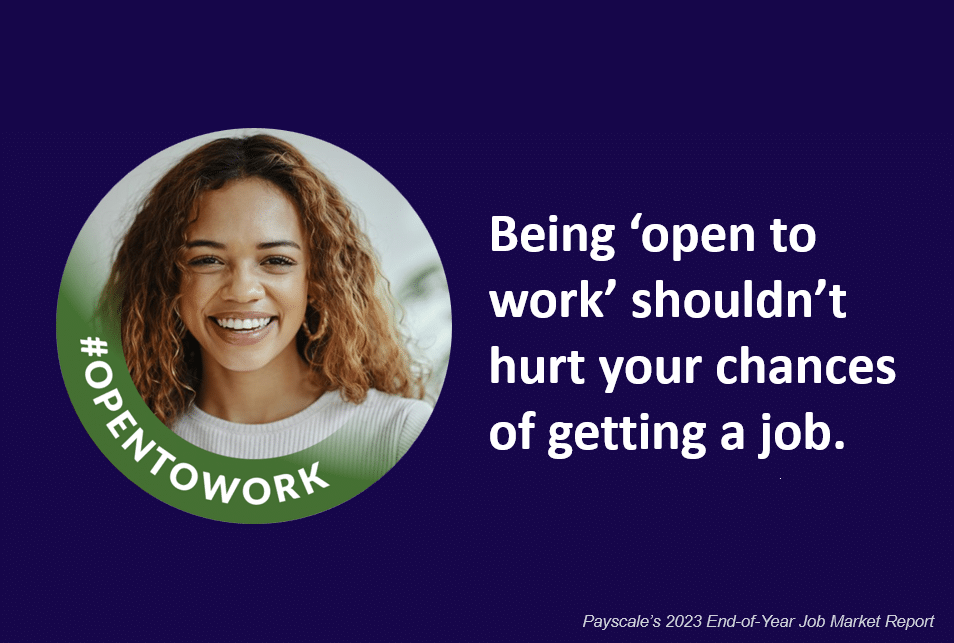 Open to Work LinkedIn Badge Controversy | Payscale End of Year Job Market Report
